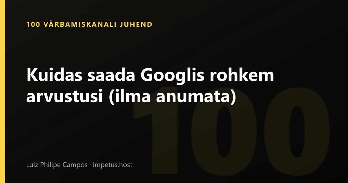 Kuidas saada Googlis rohkem arvustusi (ilma anumata)