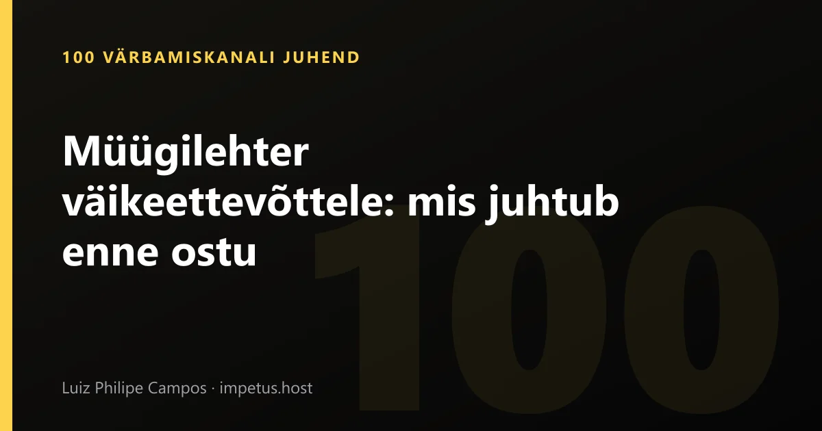 Müügilehter väikeettevõttele: mis juhtub enne ostu