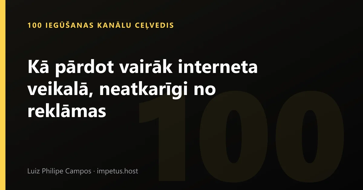 Kā pārdot vairāk interneta veikalā, neatkarīgi no reklāmas