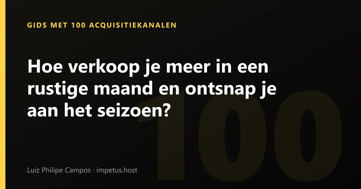 Hoe verkoop je meer in een rustige maand en ontsnap je aan het seizoen?