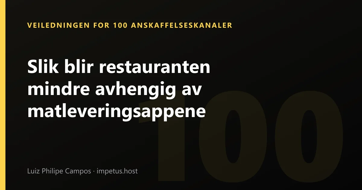 Slik blir restauranten mindre avhengig av matleveringsappene