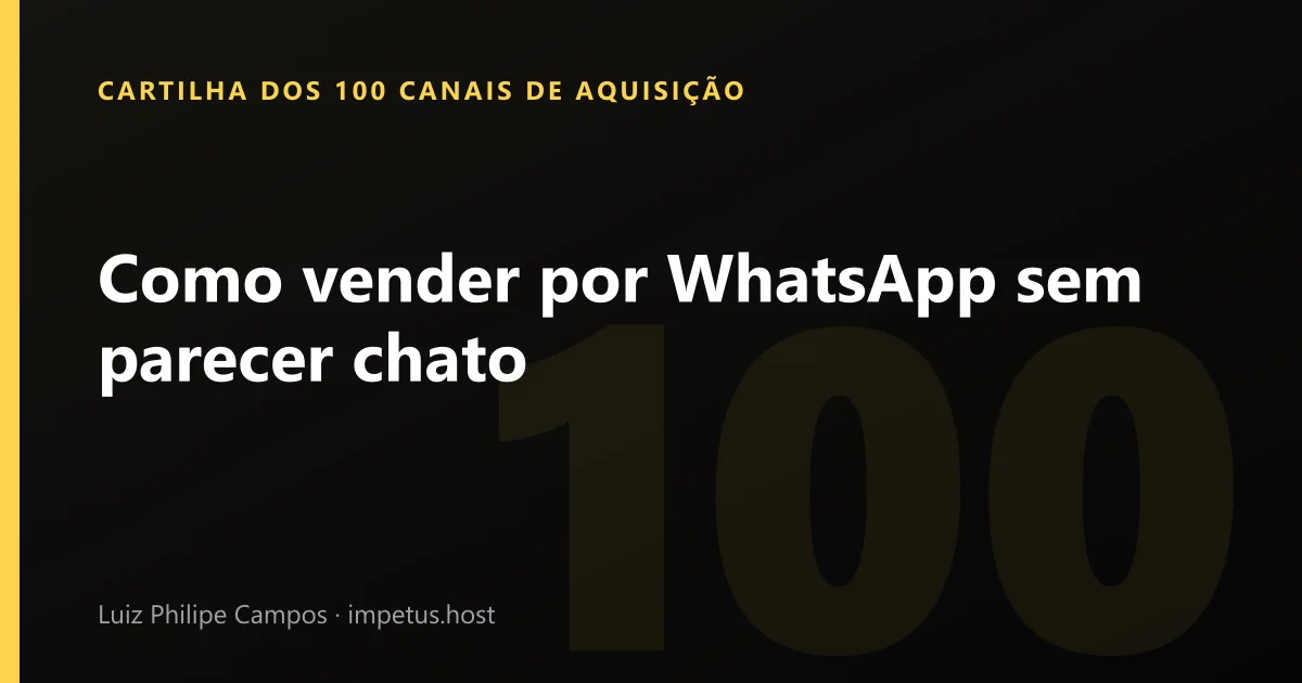 Como vender por WhatsApp sem parecer chato
