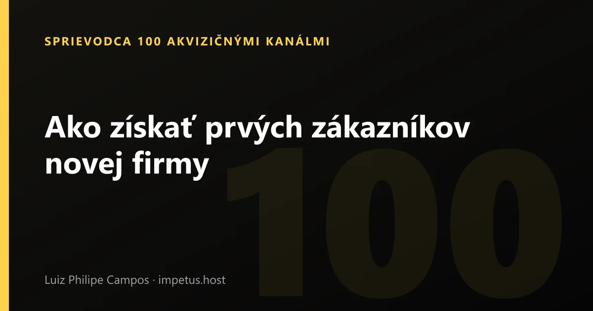 Ako získať prvých zákazníkov novej firmy
