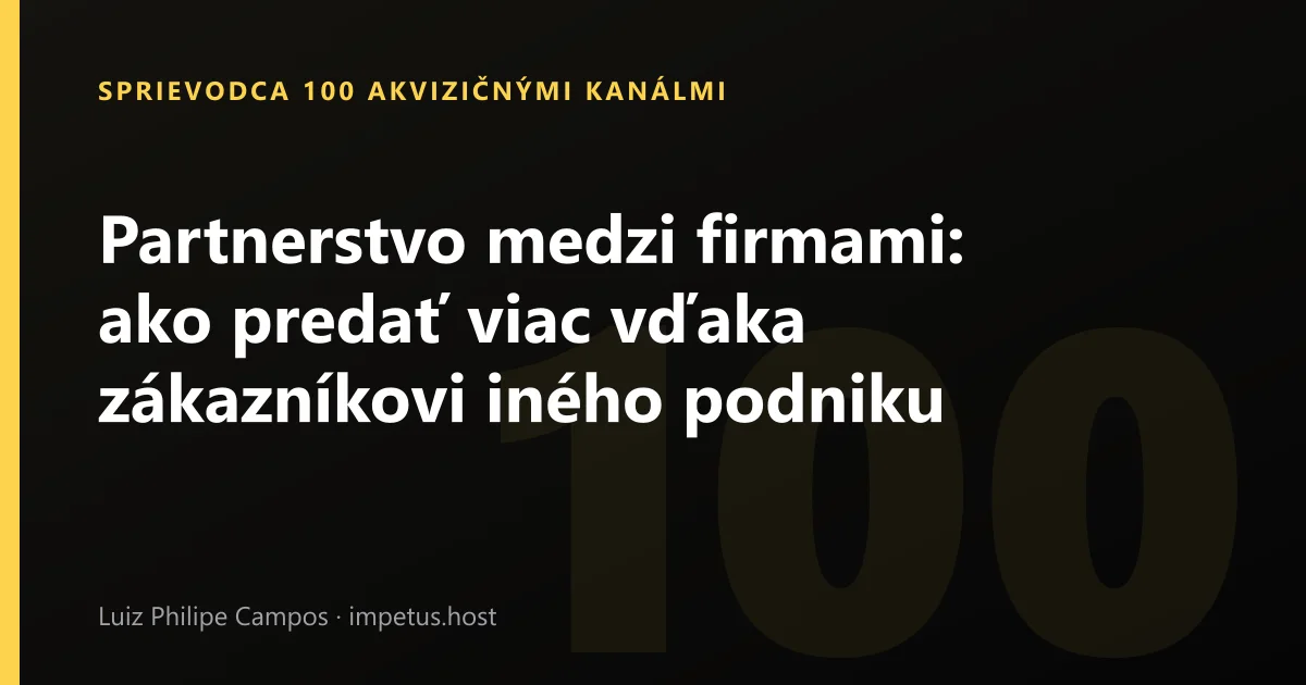 Partnerstvo medzi firmami: ako predať viac vďaka zákazníkovi iného podniku