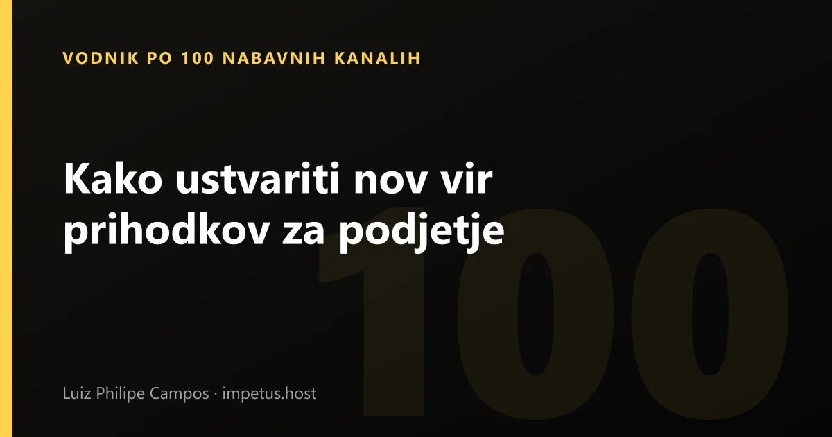 Kako ustvariti nov vir prihodkov za podjetje