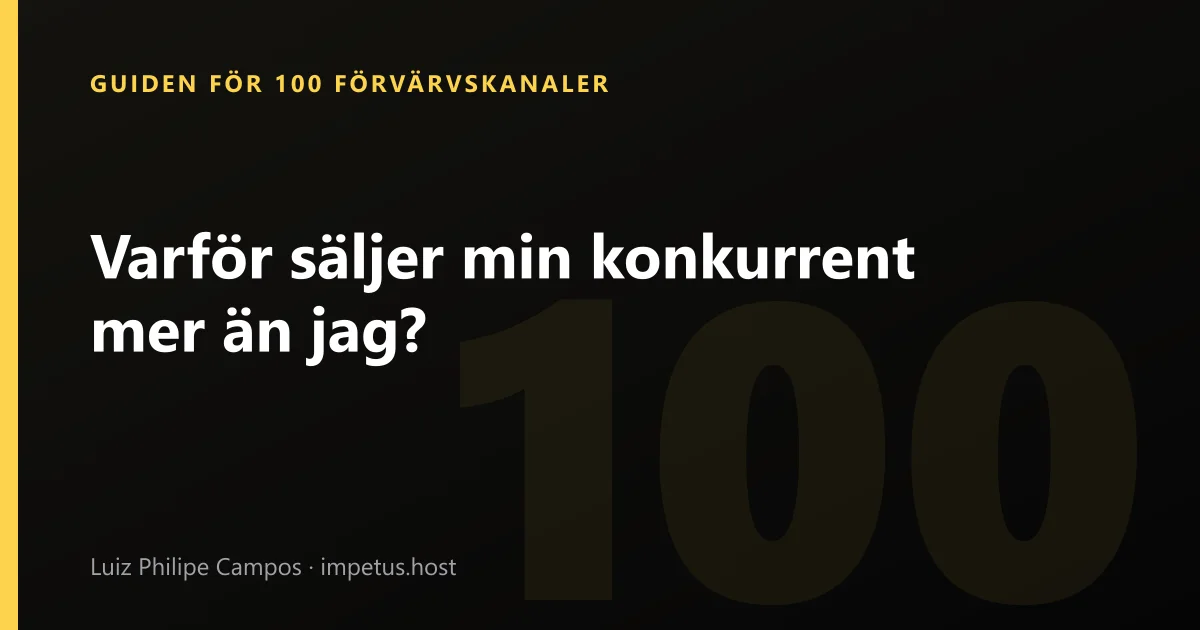 Varför säljer min konkurrent mer än jag?