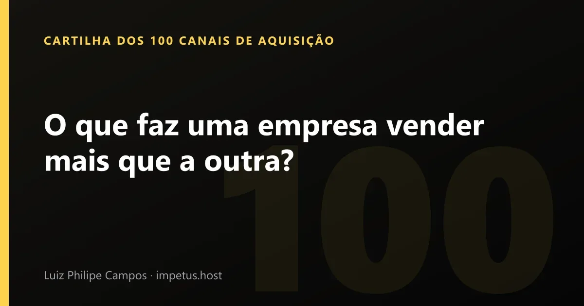 O que faz uma empresa vender mais que a outra?