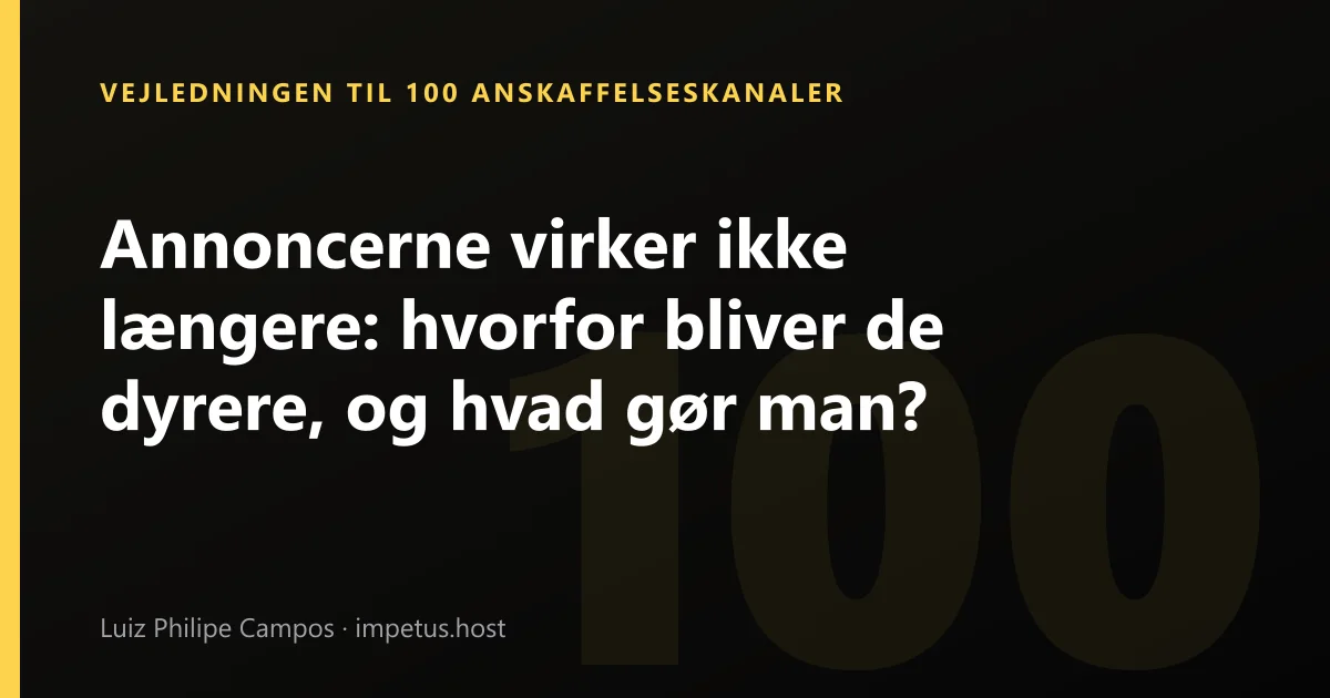 Annoncerne virker ikke længere: hvorfor bliver de dyrere, og hvad gør man?