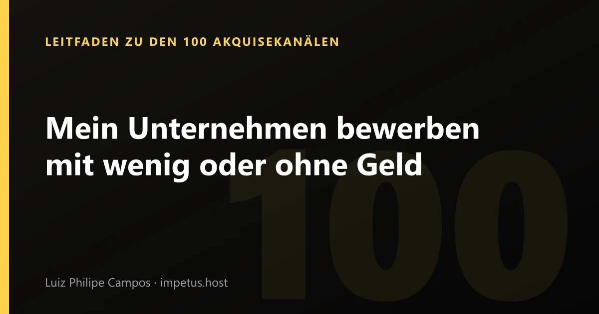 Mein Unternehmen bewerben mit wenig oder ohne Geld