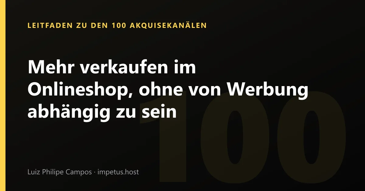 Mehr verkaufen im Onlineshop, ohne von Werbung abhängig zu sein