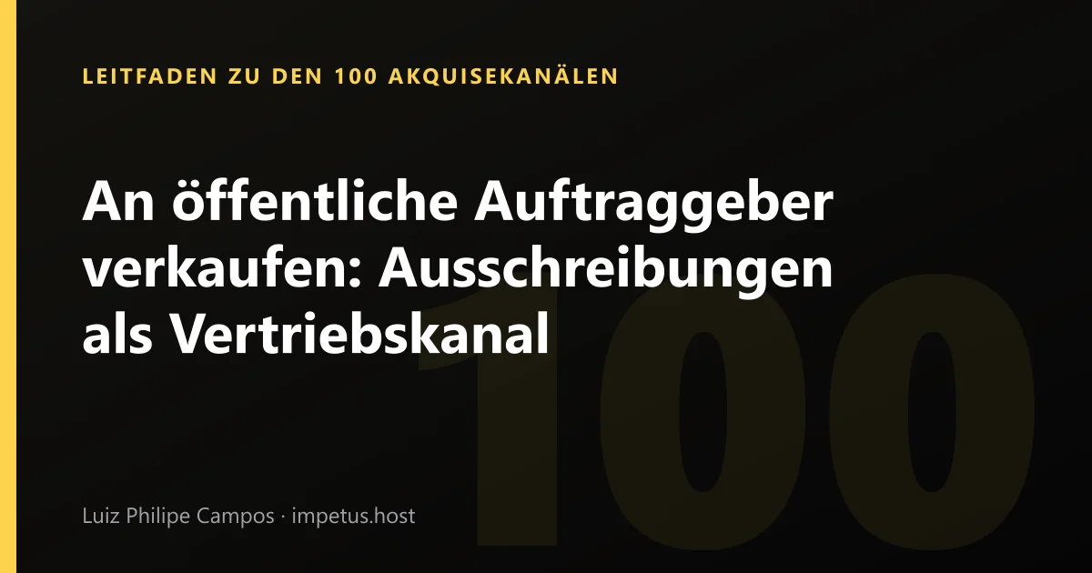 An öffentliche Auftraggeber verkaufen: Ausschreibungen als Vertriebskanal