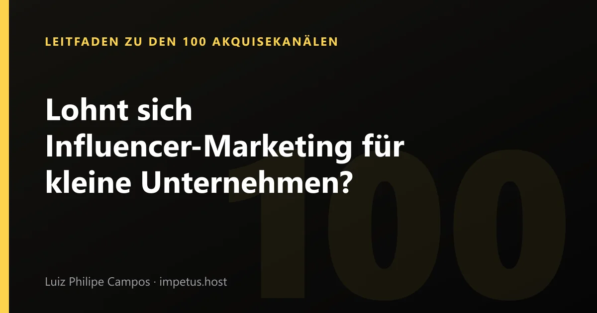 Lohnt sich Influencer-Marketing für kleine Unternehmen?