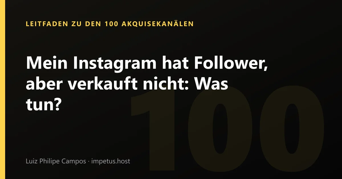 Mein Instagram hat Follower, aber verkauft nicht: Was tun?