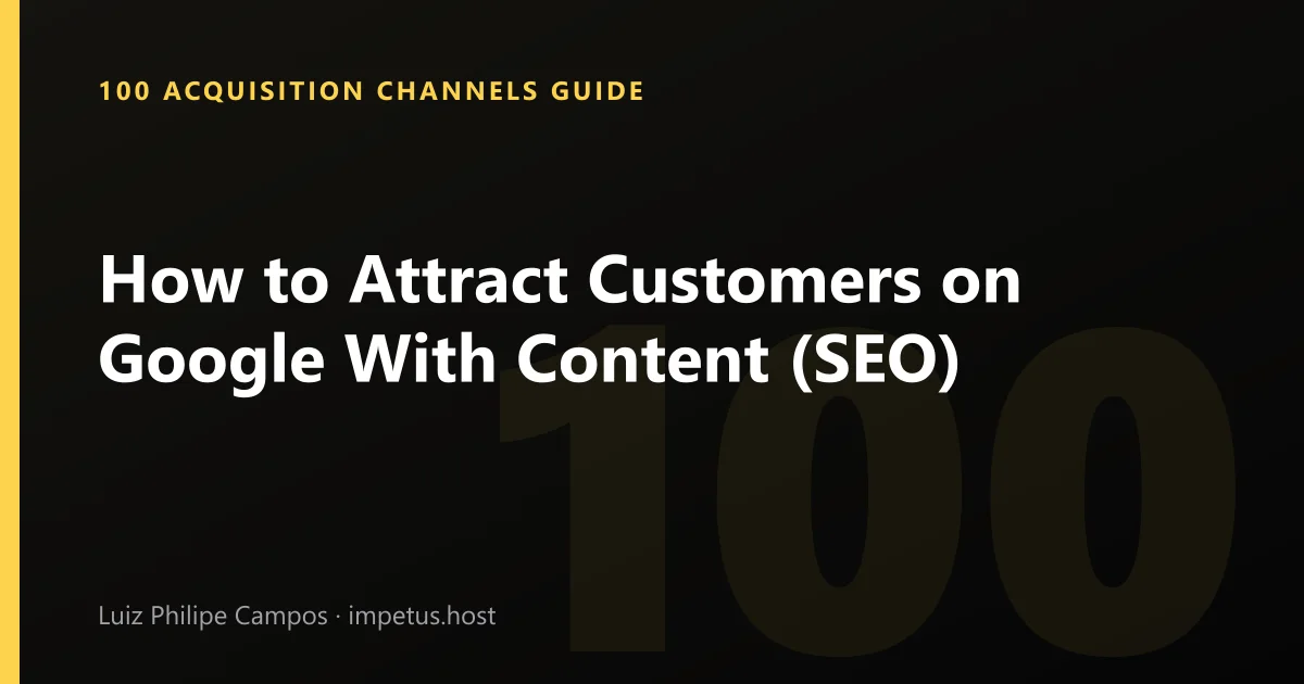 How to Attract Customers on Google With Content (SEO)