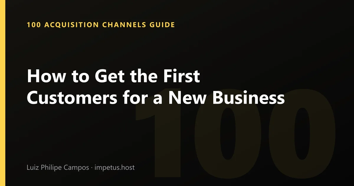 How to Get the First Customers for a New Business