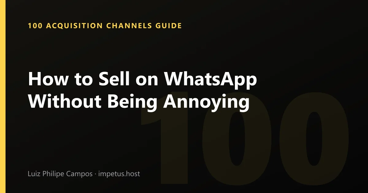 How to Sell on WhatsApp Without Being Annoying