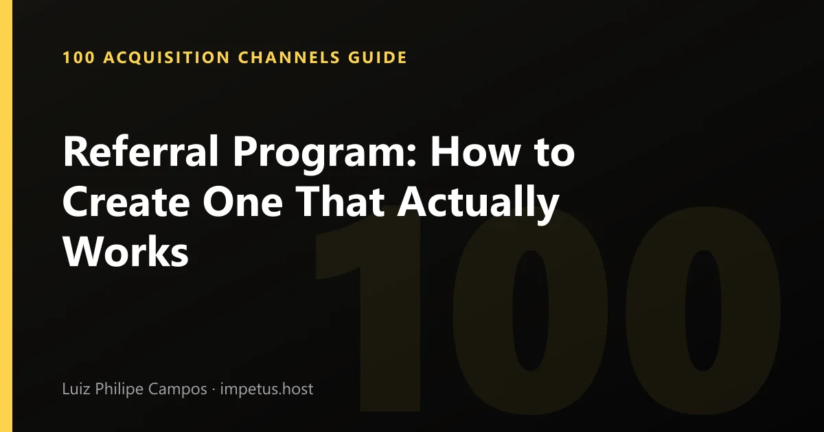 Referral Program: How to Create One That Actually Works