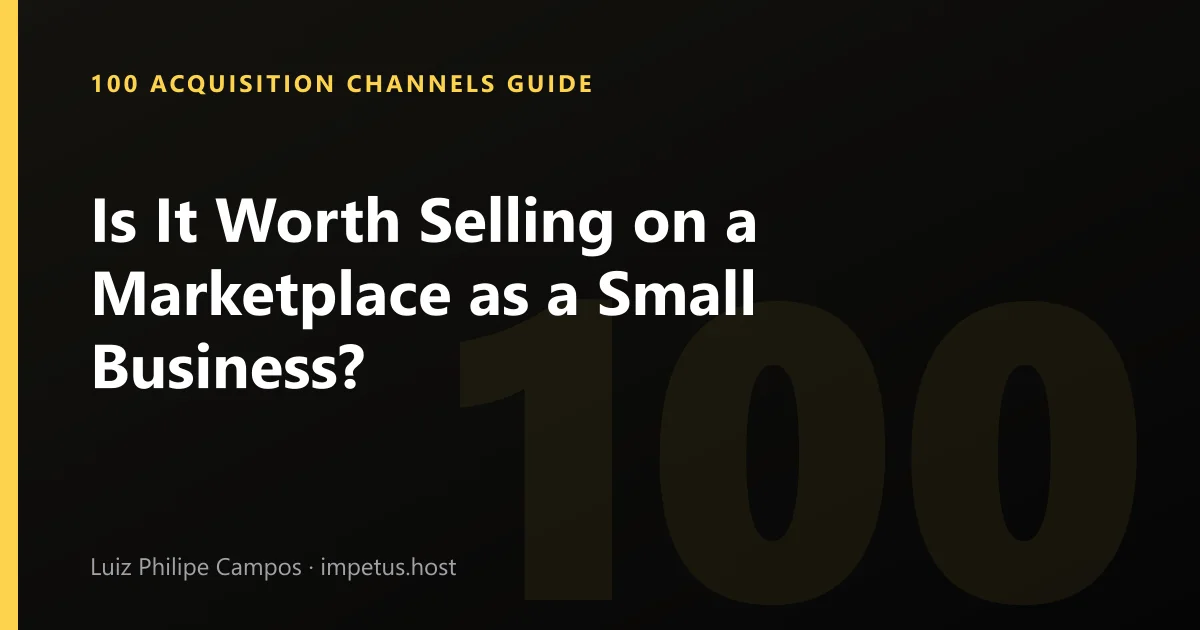 Is It Worth Selling on a Marketplace as a Small Business?