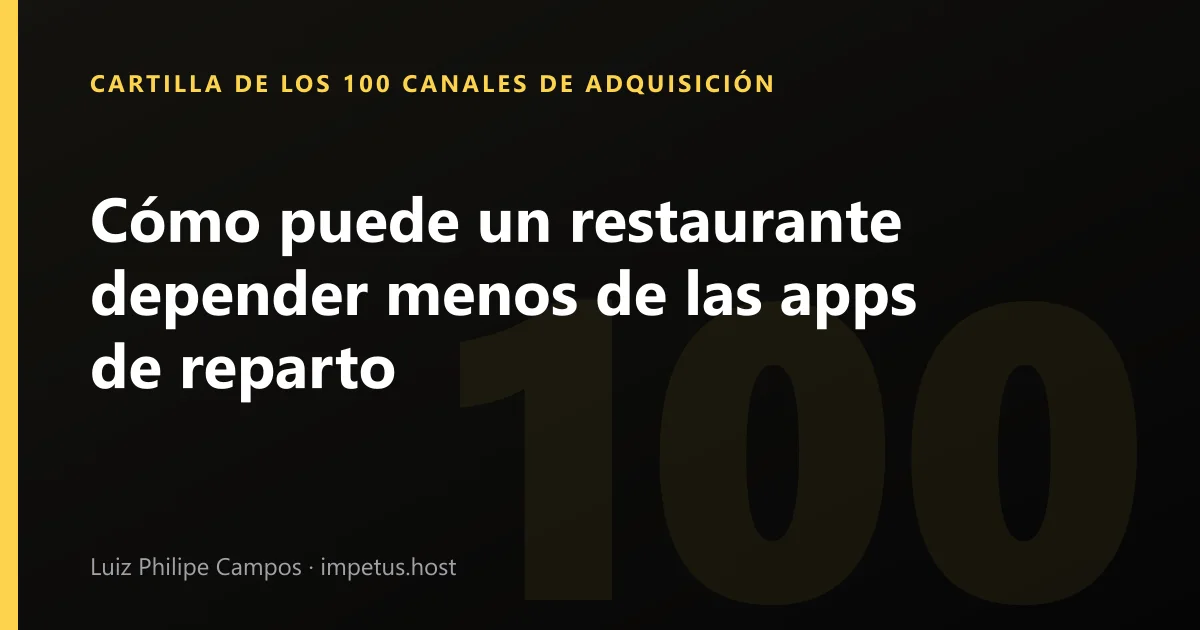 Cómo puede un restaurante depender menos de las apps de reparto