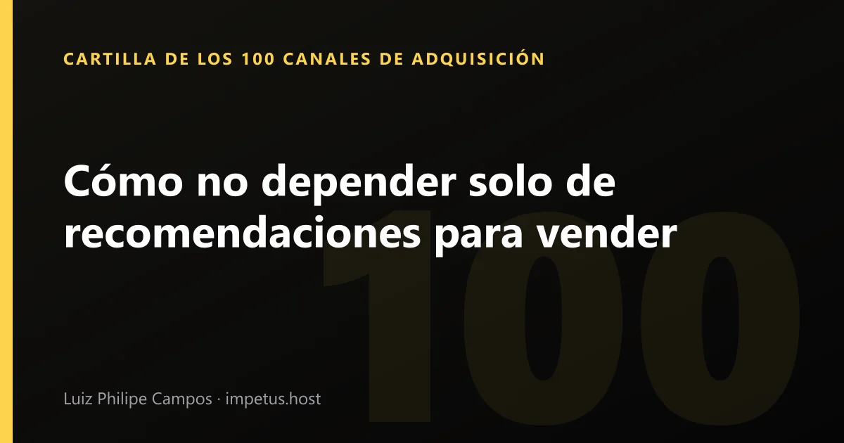 Cómo no depender solo de recomendaciones para vender