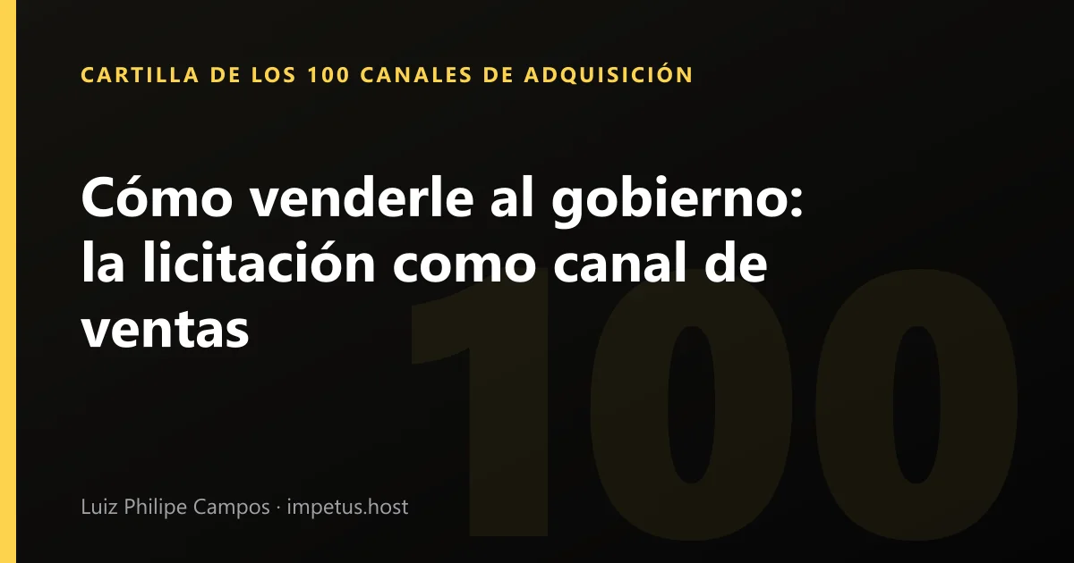 Cómo venderle al gobierno: la licitación como canal de ventas
