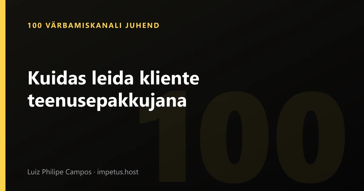 Kuidas leida kliente teenusepakkujana