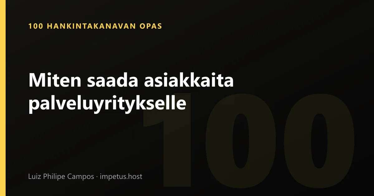 Miten saada asiakkaita palveluyritykselle