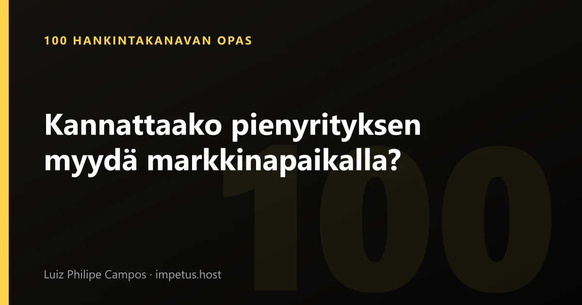 Kannattaako pienyrityksen myydä markkinapaikalla?