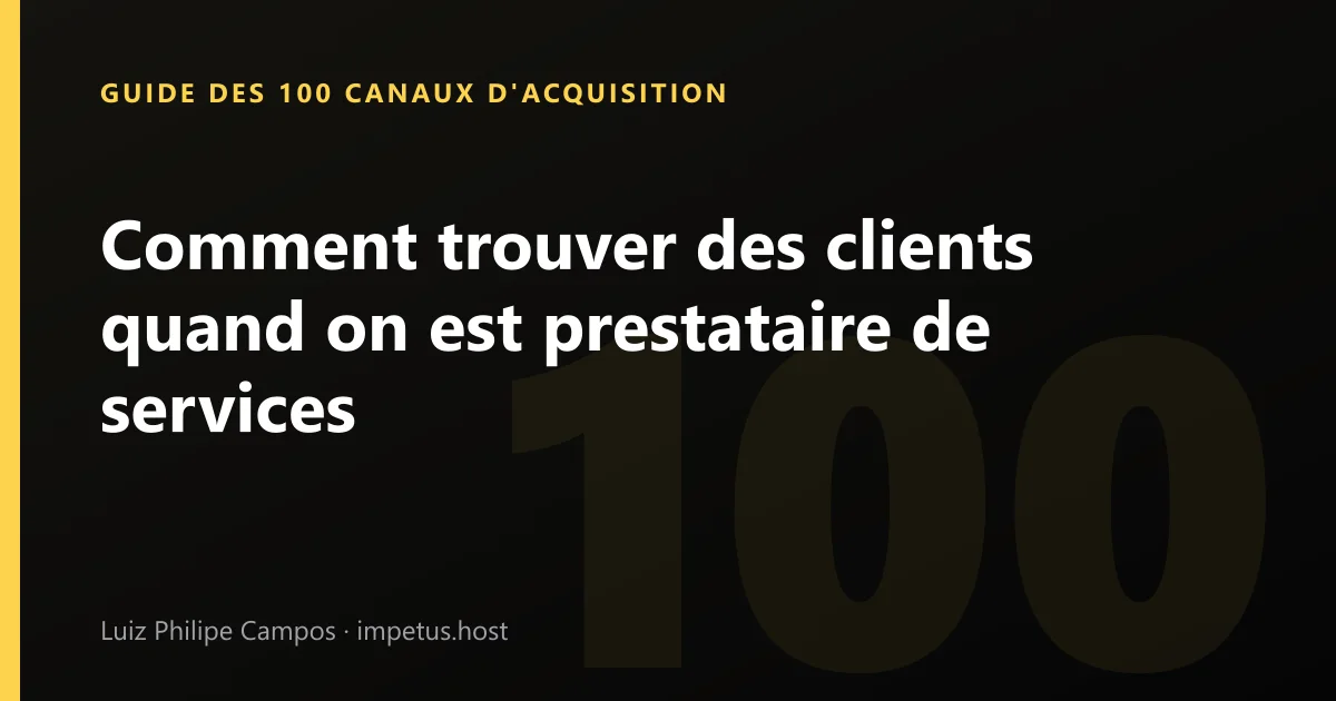 Comment trouver des clients quand on est prestataire de services