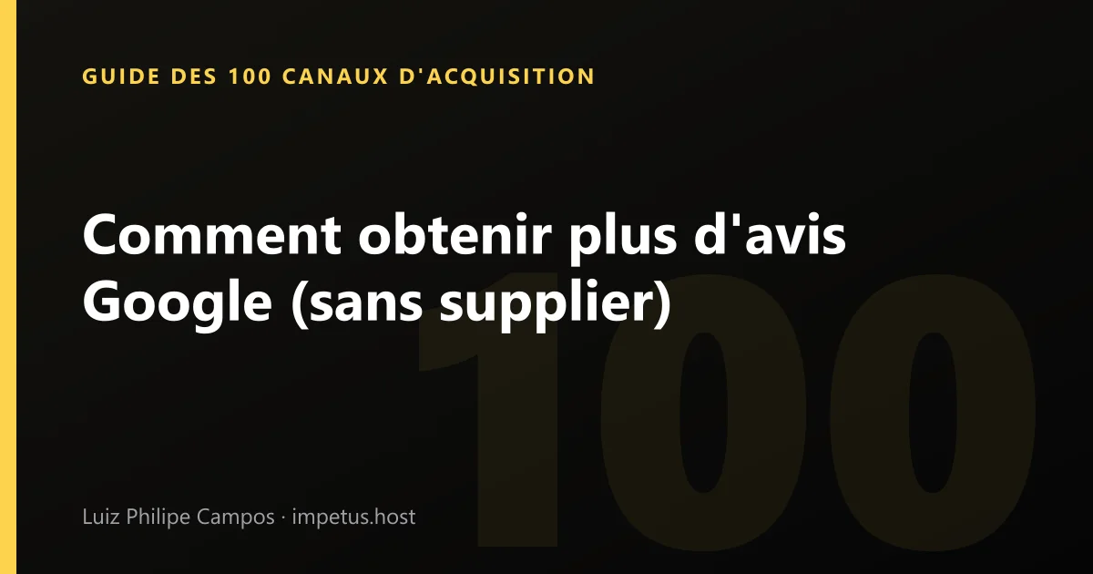 Comment obtenir plus d'avis Google (sans supplier)