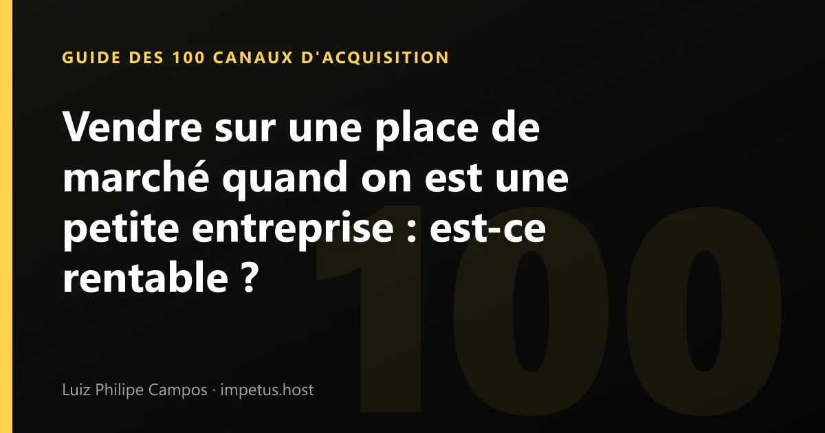 Vendre sur une place de marché quand on est une petite entreprise : est-ce rentable ?