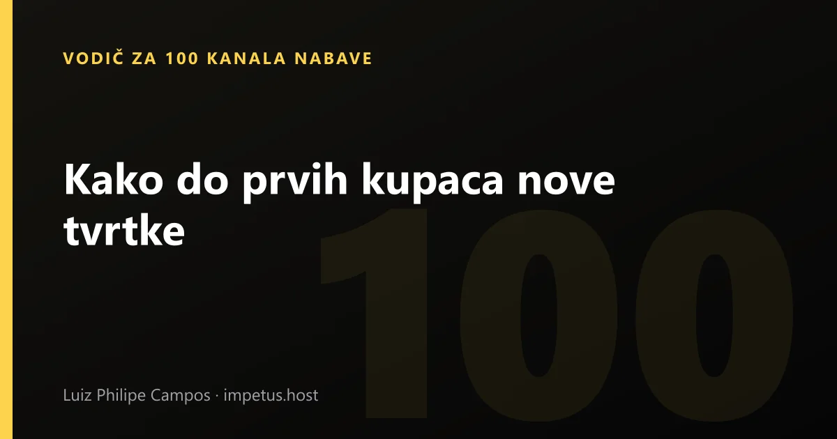 Kako do prvih kupaca nove tvrtke