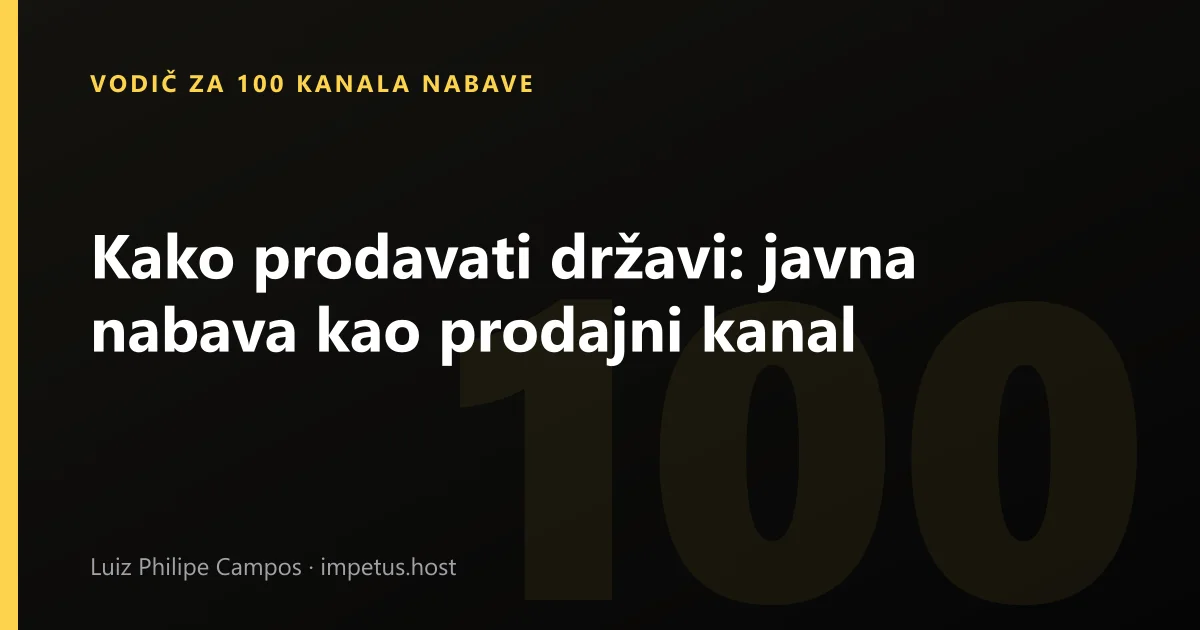 Kako prodavati državi: javna nabava kao prodajni kanal