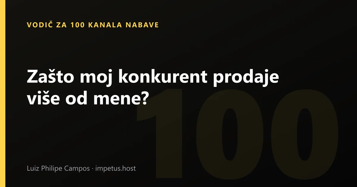 Zašto moj konkurent prodaje više od mene?