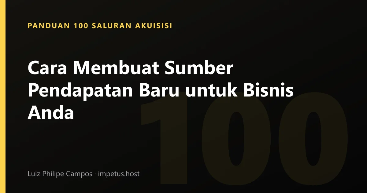 Cara Membuat Sumber Pendapatan Baru untuk Bisnis Anda