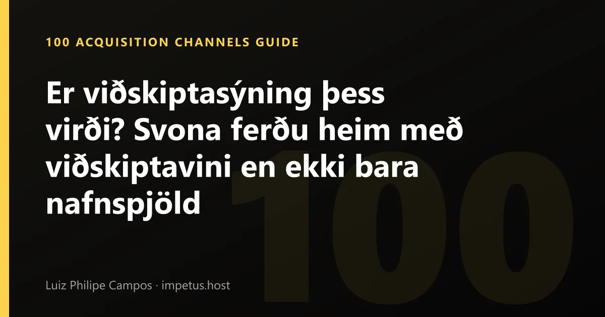 Er viðskiptasýning þess virði? Svona ferðu heim með viðskiptavini en ekki bara nafnspjöld