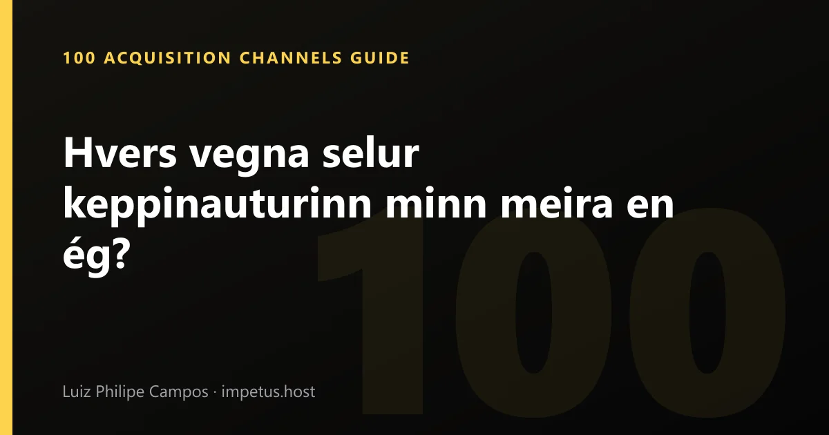 Hvers vegna selur keppinauturinn minn meira en ég?