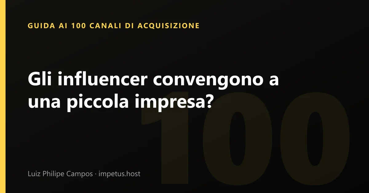Gli influencer convengono a una piccola impresa?