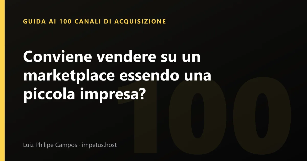 Conviene vendere su un marketplace essendo una piccola impresa?