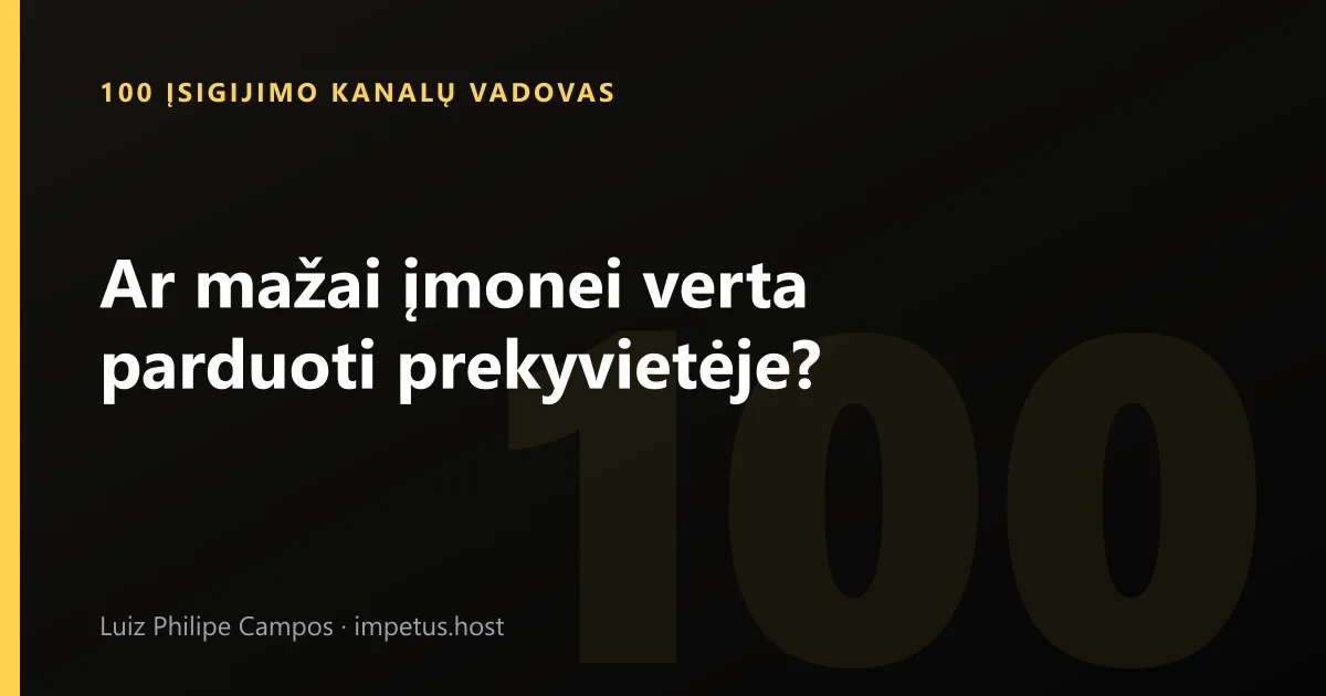 Ar mažai įmonei verta parduoti prekyvietėje?