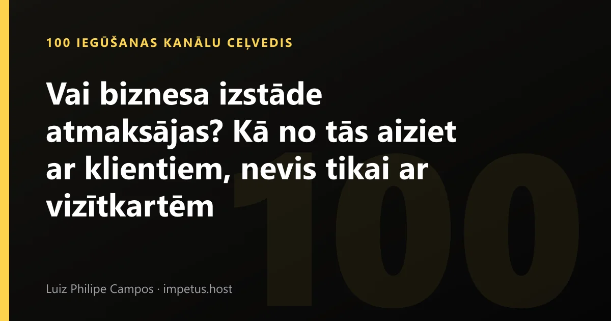 Vai biznesa izstāde atmaksājas? Kā no tās aiziet ar klientiem, nevis tikai ar vizītkartēm