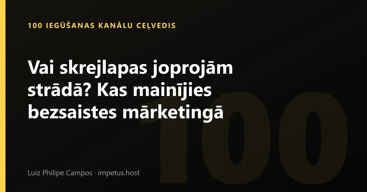 Vai skrejlapas joprojām strādā? Kas mainījies bezsaistes mārketingā
