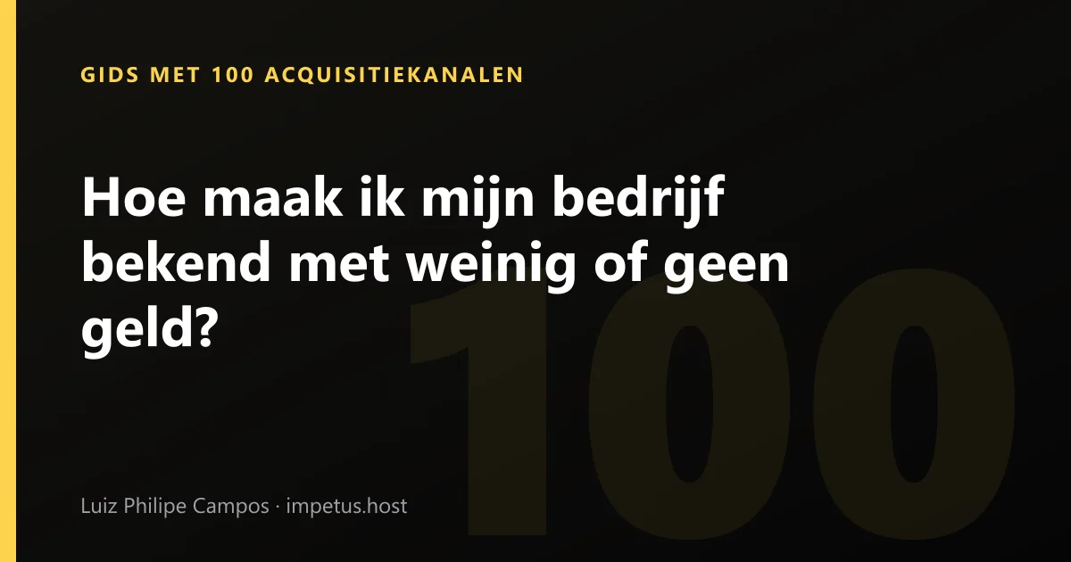 Hoe maak ik mijn bedrijf bekend met weinig of geen geld?