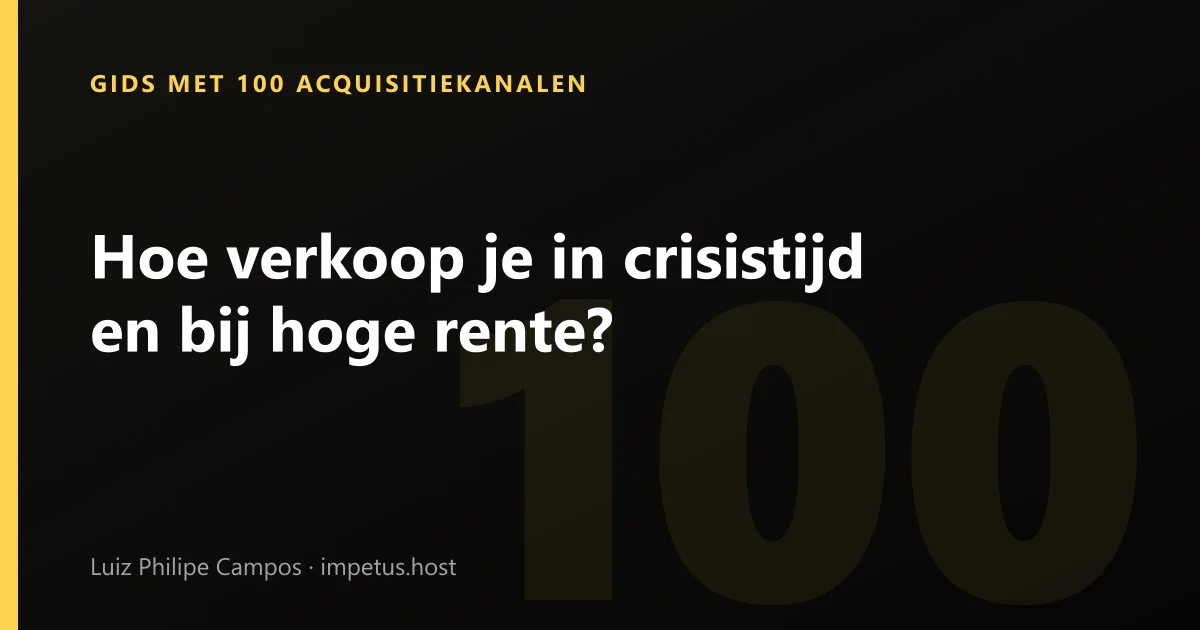 Hoe verkoop je in crisistijd en bij hoge rente?