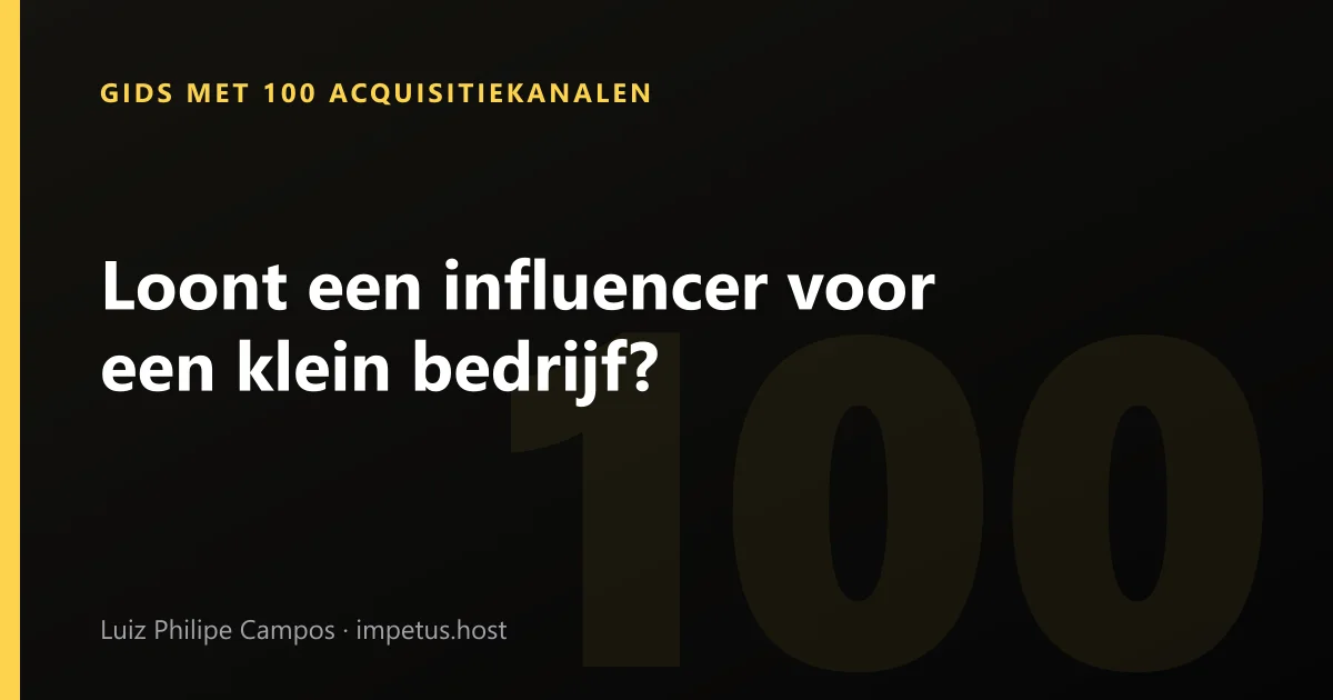 Loont een influencer voor een klein bedrijf?