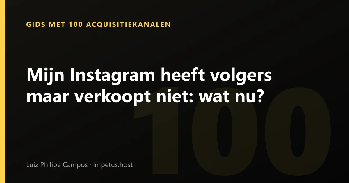 Mijn Instagram heeft volgers maar verkoopt niet: wat nu?