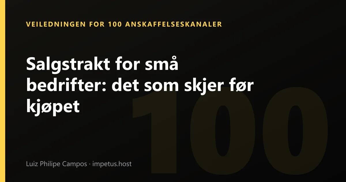 Salgstrakt for små bedrifter: det som skjer før kjøpet