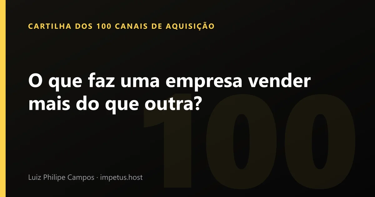 O que faz uma empresa vender mais do que outra?