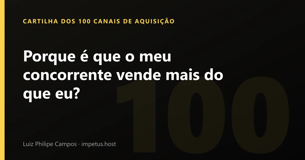 Porque é que o meu concorrente vende mais do que eu?