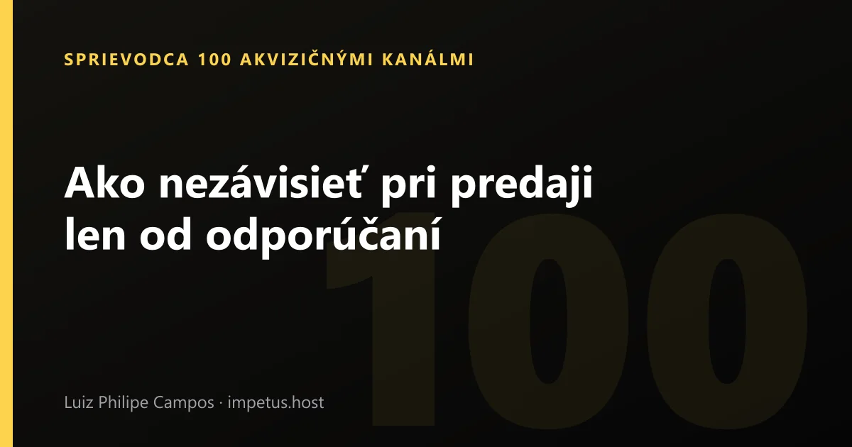 Ako nezávisieť pri predaji len od odporúčaní